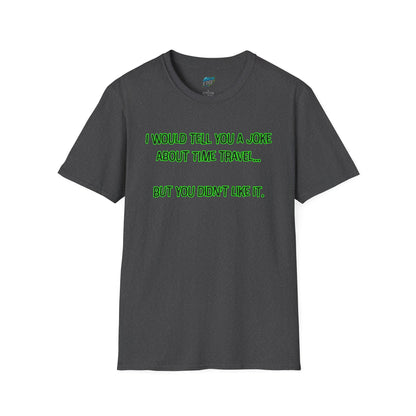 Time Travel Joke Dad Joke Humor Men's Basic T-Shirt