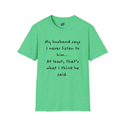 My Husband Says... Mom Joke Husband Humor Women's Basic T-Shirt