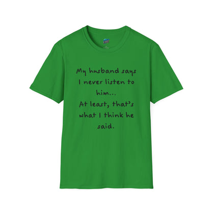 My Husband Says... Mom Joke Husband Humor Women's Basic T-Shirt
