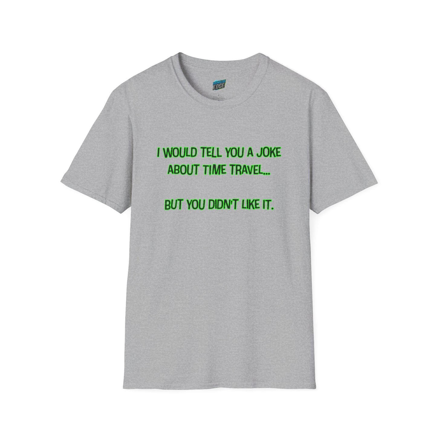 Time Travel Joke Mom Joke Humor Women's Basic T-Shirt