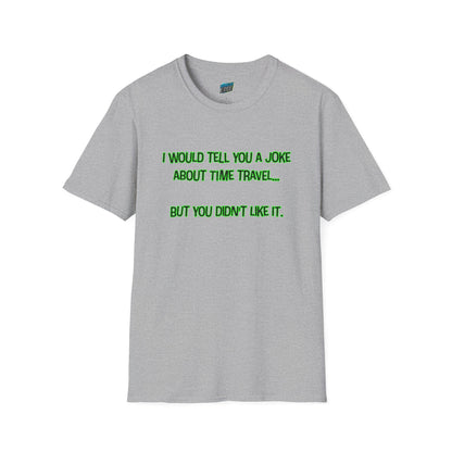 Time Travel Joke Mom Joke Humor Women's Basic T-Shirt