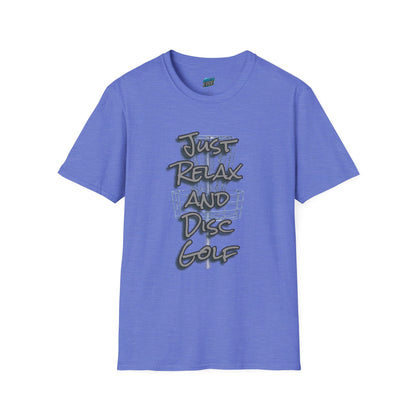 Just Relax and Disc Golf Humor Men's Basic Softstyle T-Shirt